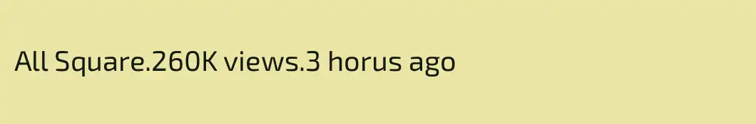All Square.260K views.3 horus ago                 